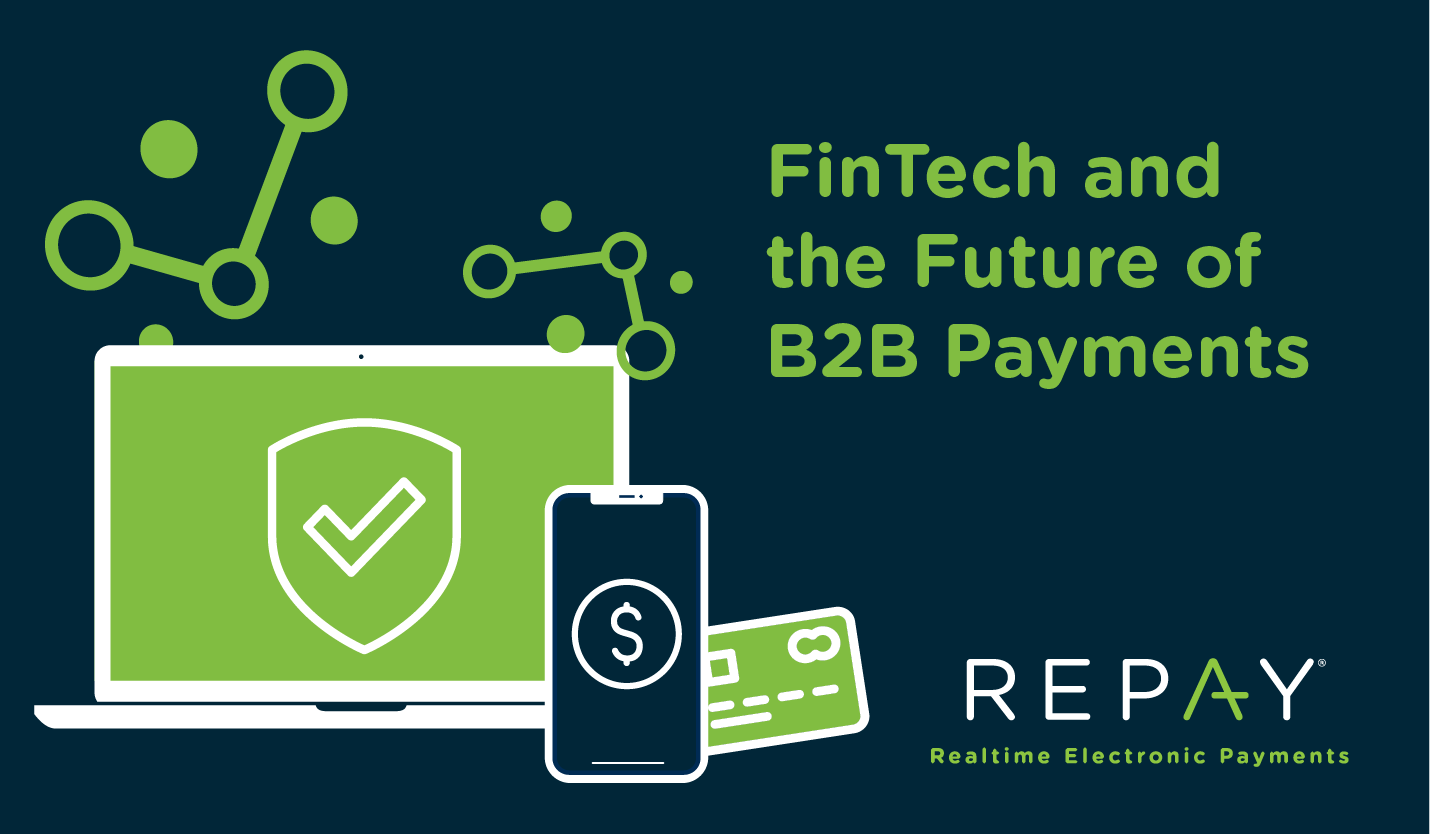 What is FinTech? FinTech B2B Payments and B2C Payments Explained